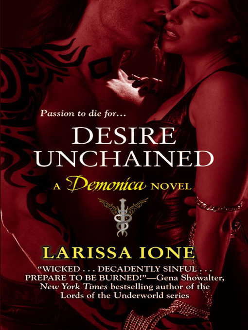 Title details for Desire Unchained by Larissa Ione - Wait list